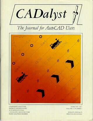 This article was was featured on the front cover of CADalyst Magazine in 1987 This article was was featured on the front cover of CADalyst Magazine in 1987